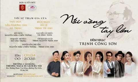 Nối vòng tay lớn: Âm nhạc Trịnh Công Sơn – Sứ mệnh gắn kết và nhịp cầu nhân văn trong dòng chảy thời đại