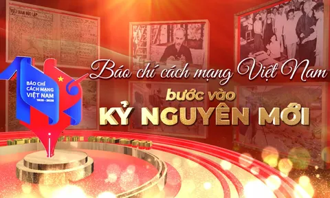 Báo chí Cách mạng Việt Nam: Sức mạnh truyền thông trong kỷ nguyên mới