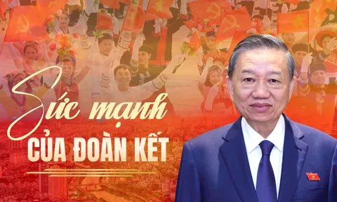 Bài viết của Tổng Bí thư Tô Lâm: Sức mạnh của đoàn kết