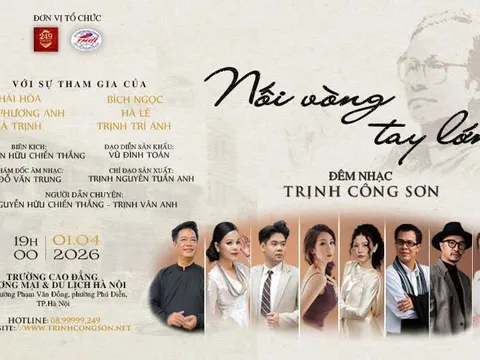 Nối vòng tay lớn: Âm nhạc Trịnh Công Sơn – Sứ mệnh gắn kết và nhịp cầu nhân văn trong dòng chảy thời đại